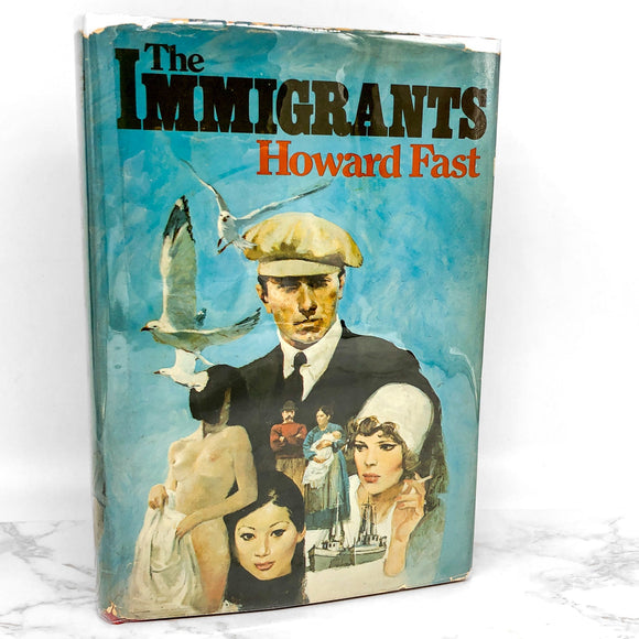 The Immigrants by Howard Fast [FIRST EDITION • FIRST PRINTING] 1977