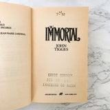 The Immortal by John Tigges [FIRST EDITION / 1986] Leisure Horror