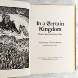 In a Certain Kingdom: Twelve Russian Fairy Tales by Thomas P. Whitney & Dieter Lange [FIRST EDITION]