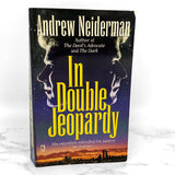 In Double Jeopardy by Andrew Neiderman [FIRST EDITION] 1998