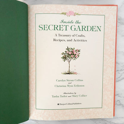 Inside the Secret Garden: A Treasury of Crafts, Recipes & Activities by Carolyn Strom Collins [FIRST EDITION]