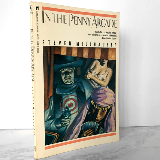 In the Penny Arcade by Steven Millhauser [FIRST PAPERBACK PRINTING] 1987 • Washington Sq.