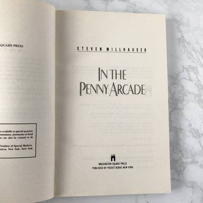 In the Penny Arcade by Steven Millhauser [FIRST PAPERBACK PRINTING] 1987 • Washington Sq.