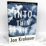 Into Thin Air: A Personal Account of the Mt. Everest Disaster by Jon Krakauer [FIRST EDITION] 1997