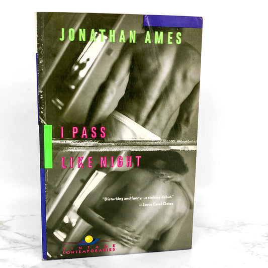 I Pass Like Night by Jonathan Ames [FIRST PAPERBACK PRINTING] 1990