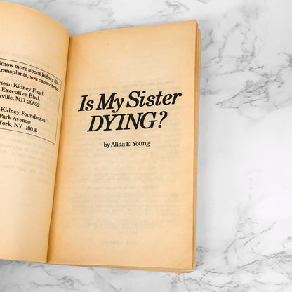 Is My Sister Dying? by Alida E. Young [1991 PAPERBACK]