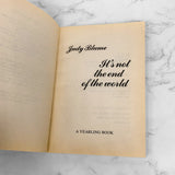 It's Not the End of the World by Judy Blume [TRADE PAPERBACK] 1986 • Dell Yearling
