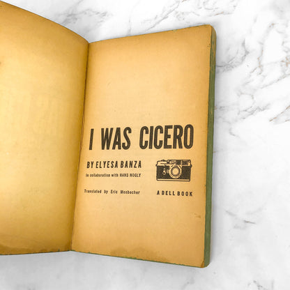 I was Cicero by Elyesa Bazna [FIRST PAPERBACK PRINTING] 1964 • Dell