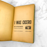 I was Cicero by Elyesa Bazna [FIRST PAPERBACK PRINTING] 1964 • Dell