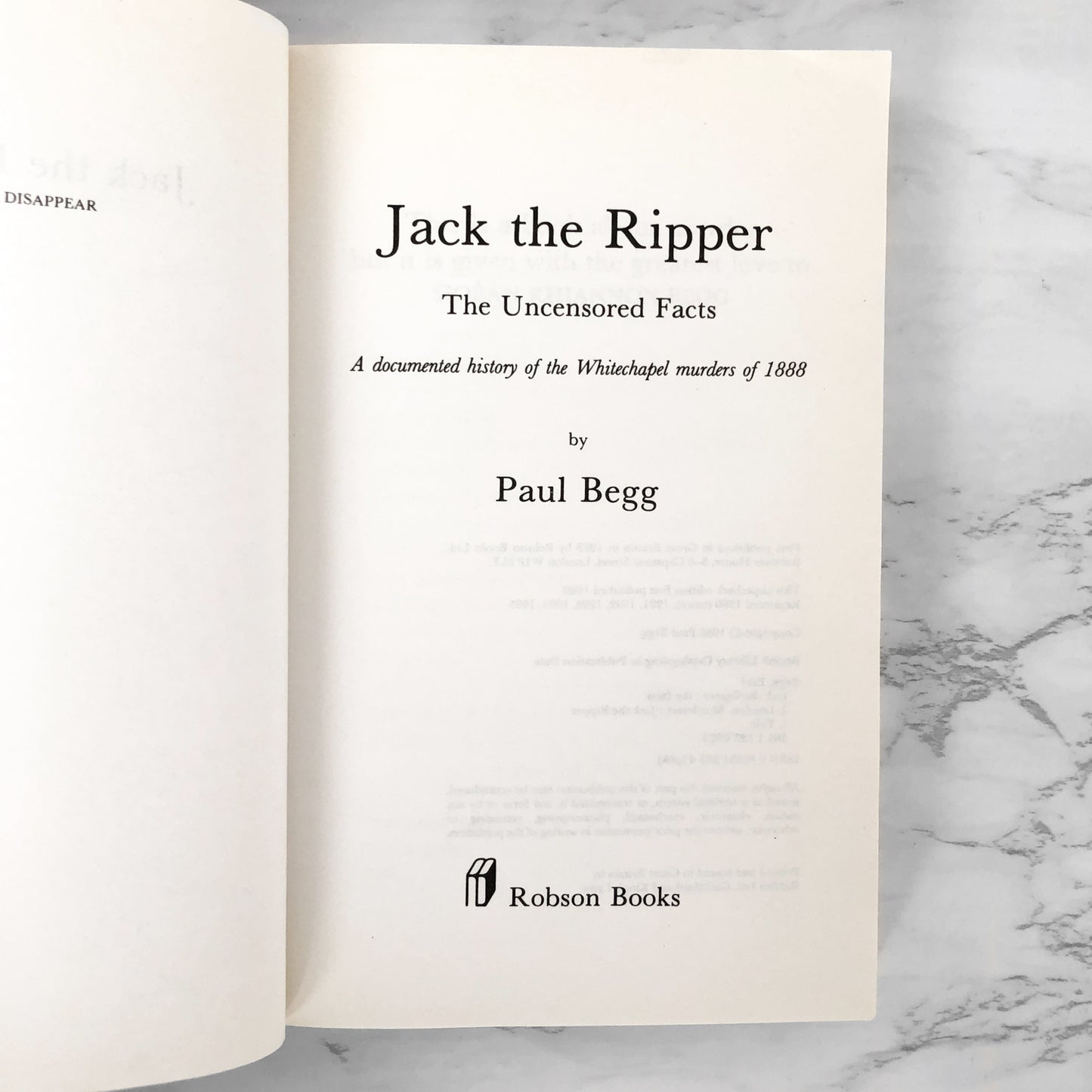 Jack the Ripper: The Uncensored Facts by Paul Begg [U.K. TRADE PAPERBACK]