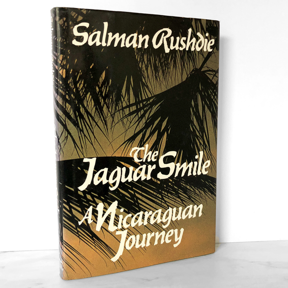 The Jaguar Smile: A Nicaraguan Journey by Salman Rushdie [FIRST EDITION / FIRST PRINTING]
