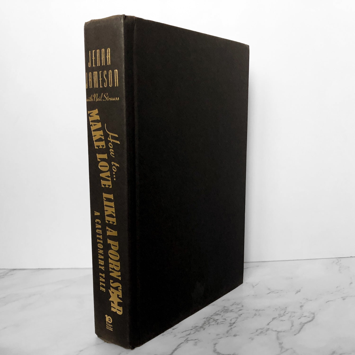 How to Make Love Like a Porn Star: A Cautionary Tale by Jenna Jameson [FIRST EDITION] - Bookshop Apocalypse