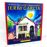 Harrington Street by Jerry Garcia [FIRST EDITION • FIRST PRINTING] 1995 • Delacorte Press