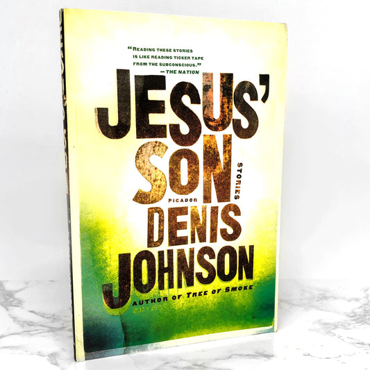 Jesus' Son by Denis Johnson [PICADOR TRADE PAPERBACK]