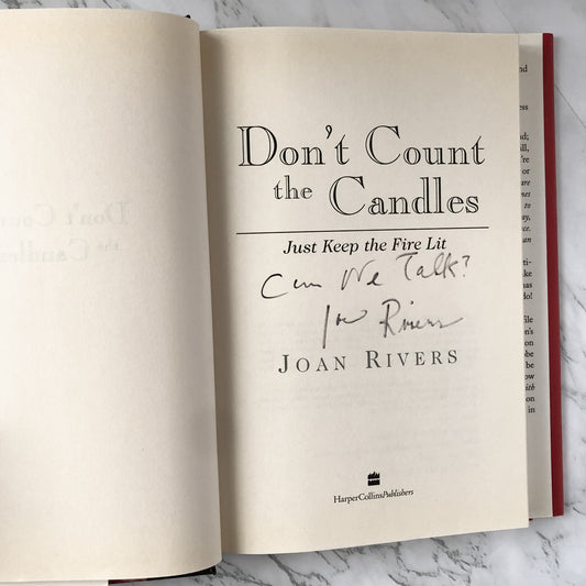 Don't Count The Candles by Joan Rivers SIGNED! [FIRST EDITION] - Bookshop Apocalypse