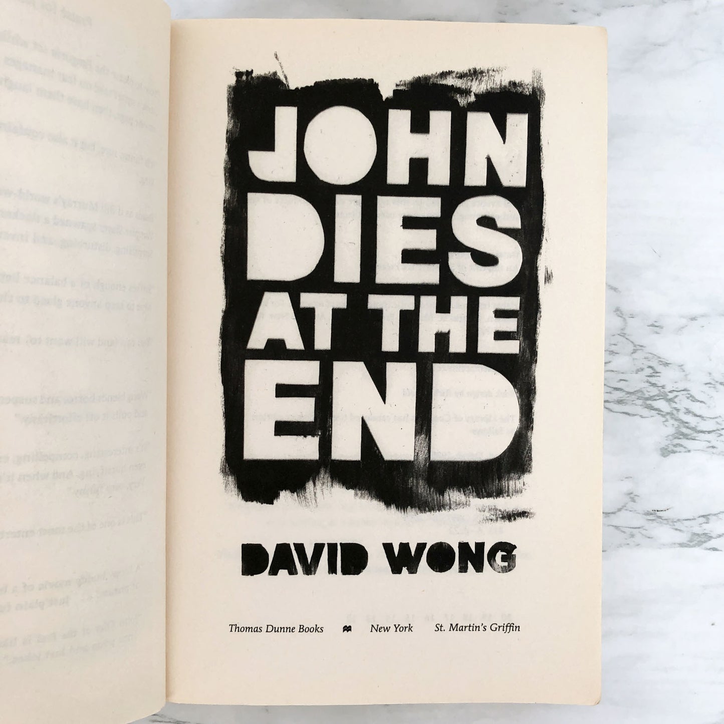 John Dies at the End by David Wong [FIRST PAPERBACK EDITION]