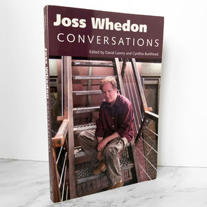 Joss Whedon: Conversations edited by David Lavery [TRADE PAPERBACK] - Bookshop Apocalypse