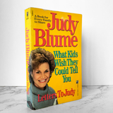 Letters to Judy: What Kids Wish They Could Tell You by Judy Blume - Bookshop Apocalypse