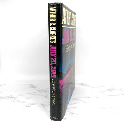 July 20, 2019: Life in the 21st Century by Arthur C. Clarke [FIRST EDITION] 1986