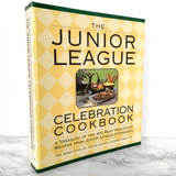 The Junior League Celebration Cookbook [FIRST EDITION]