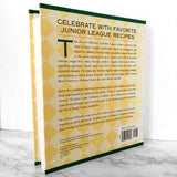 The Junior League Celebration Cookbook [FIRST EDITION]