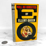 Kill as Directed by Ellery Queen [FIRST EDITION PAPERBACK] 1963