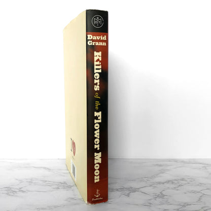 Killers of the Flower Moon: The Osage Murders & the Birth of the FBI by David Grann [2017 HARDCOVER]