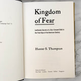 Kingdom of Fear by Hunter S. Thompson [FIRST EDITION • FIRST PRINTING] 2003