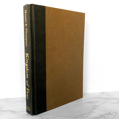 Kingdom of Fear by Hunter S. Thompson [FIRST EDITION • FIRST PRINTING] 2003