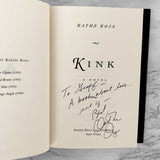 Kink by Kathe Koja SIGNED! [FIRST EDITION / FIRST PRINTING] 1996