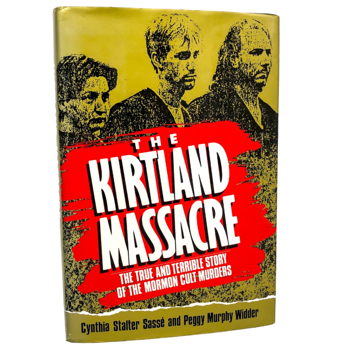 The Kirtland Massacre by Cynthia Sasse & Peggy Widder [FIRST EDITION] 1991 • Donald J. Fine