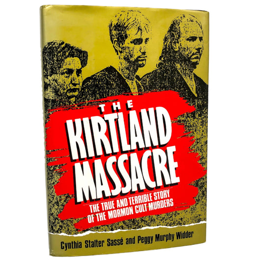 The Kirtland Massacre by Cynthia Sasse & Peggy Widder [FIRST EDITION] 1991 • Donald J. Fine