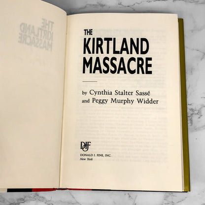 The Kirtland Massacre by Cynthia Sasse & Peggy Widder [FIRST EDITION] 1991 • Donald J. Fine