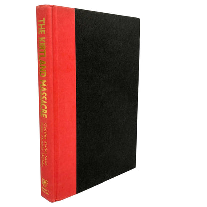 The Kirtland Massacre by Cynthia Sasse & Peggy Widder [FIRST EDITION] 1991 • Donald J. Fine