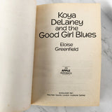 Koya Delaney and the Good Girl Blues by Eloise Greenfield [TRADE PAPERBACK / 1992]