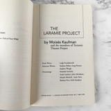 The Laramie Project by Moisés Kaufman [TRADE PAPERBACK / 2001]