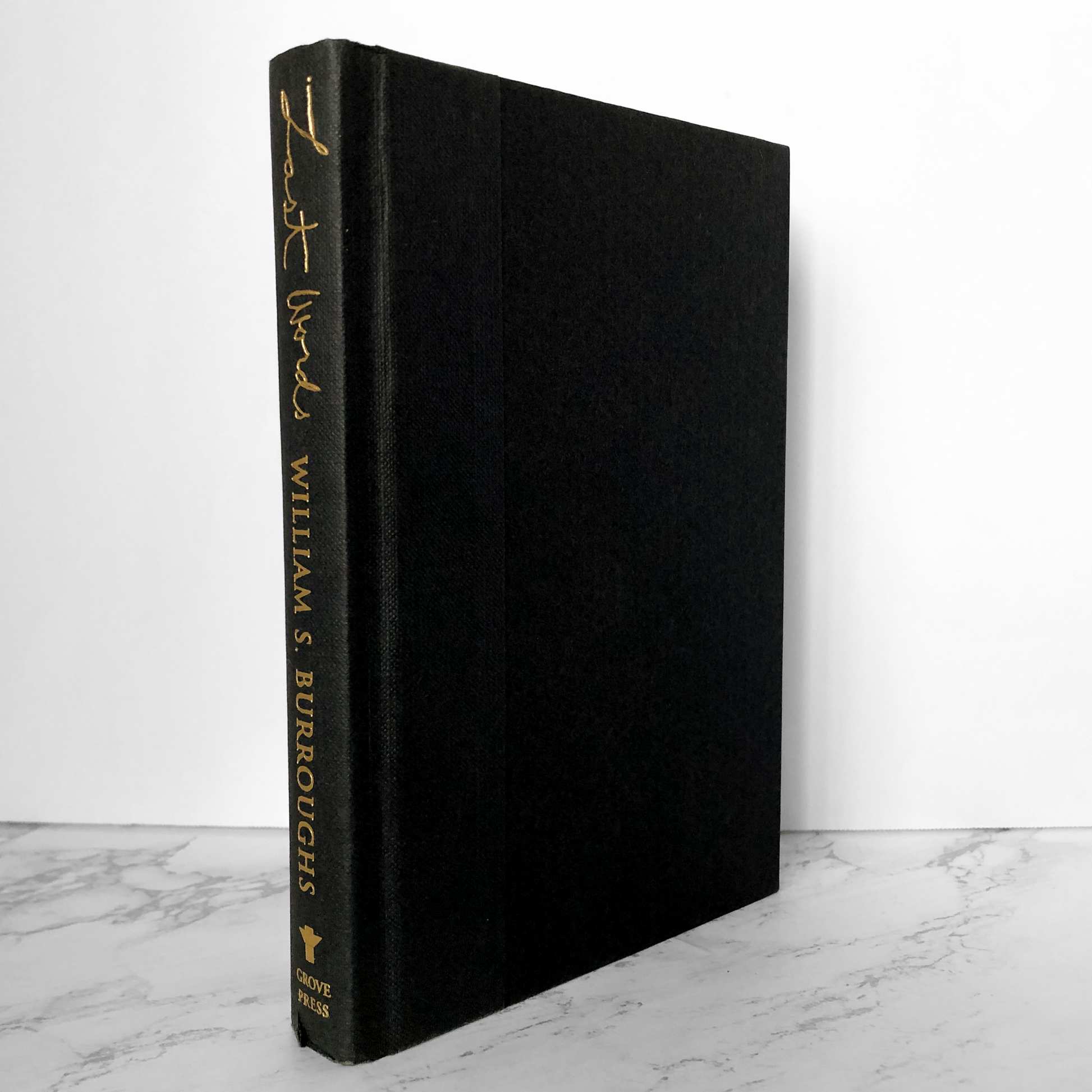 Last Words: The Final Journals of William S. Burroughs [FIRST EDITION / FIRST PRINTING] - Bookshop Apocalypse