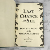 Last Chance to See by Douglas Adams & Mark Carwardine [FIRST EDITION / FIRST PRINTING] 1991