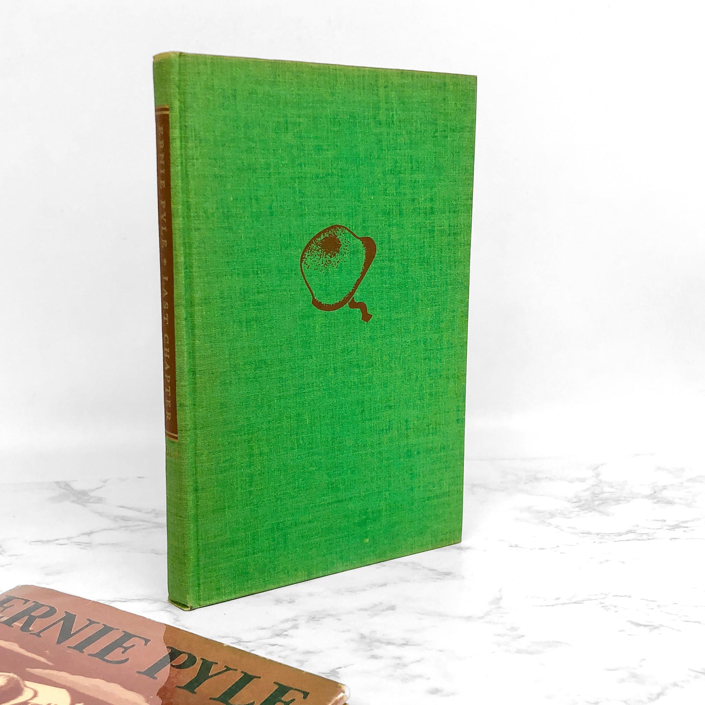 Last Chapter by Ernie Pyle [FIRST EDITION • FIRST PRINTING] 1946