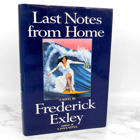 Last Notes From Home by Frederick Exley [FIRST EDITION] 1988 • Random House