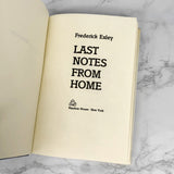 Last Notes From Home by Frederick Exley [FIRST EDITION] 1988 • Random House