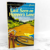 Last Seen on Hopper's Lane by Janet Allais Stegeman [1982 POINT PAPERBACK]