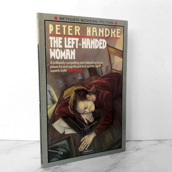 The Left Handed Woman by Peter Handke [U.K. TRADE PAPERBACK / 1986] - Bookshop Apocalypse