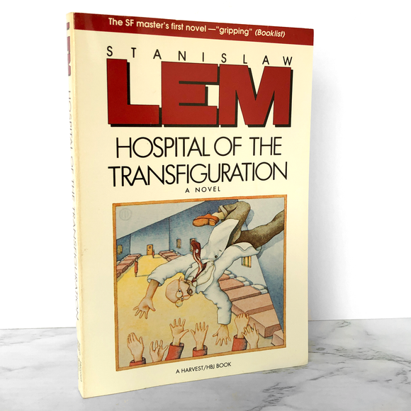 Hospital of the Transfiguration by Stanisław Lem [TRADE PAPERBACK] 1991