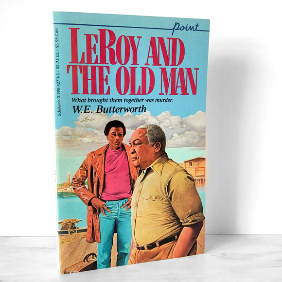 Leroy and the Old Man by William E. Butterworth III [1980 POINT PAPERBACK]