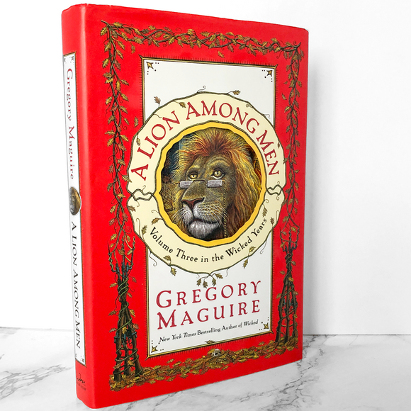 A Lion Among Men by Gregory Maguire SIGNED! [FIRST EDITION / FIRST PRINTING]