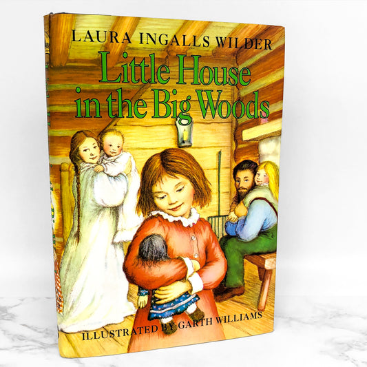 Little House in the Big Woods by Laura Ingalls Wilder [1981 HARDCOVER RE-ISSUE]