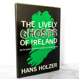 The Lively Ghosts of Ireland by Hans Holzer [FIRST EDITION] 1967 • Bell Publishing