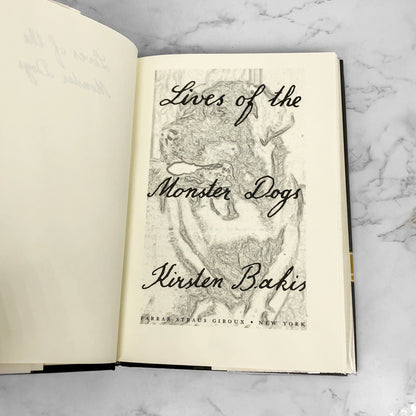 Lives of the Monster Dogs by Kirsten Bakis [FIRST EDITION] 1997