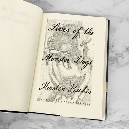 Lives of the Monster Dogs by Kirsten Bakis [FIRST EDITION • FIRST PRINTING] 1997